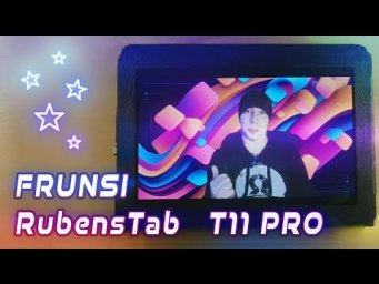 FRUNSI RubensTab T11 Pro - хороший планшет  для рисования на Android ( + приложения для рисования)