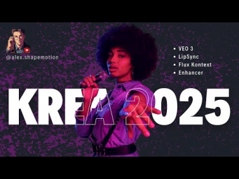 KREA AI 2025: VEO-3, LipSync, Flux KONTEXT, Video RESTYLE