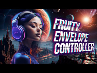 Fruity Envelope controller + LFO  Автоматизируйте любые параметры синтезаторов и эффектов